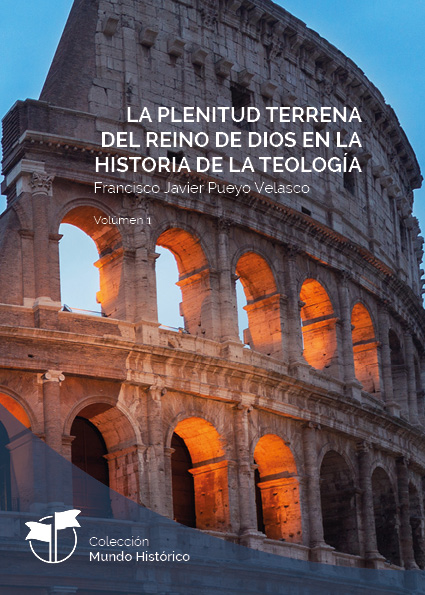 La Plenitud terrena del reino de Dios en la História de la Teología