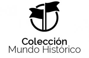 Colección Mundo Histórico